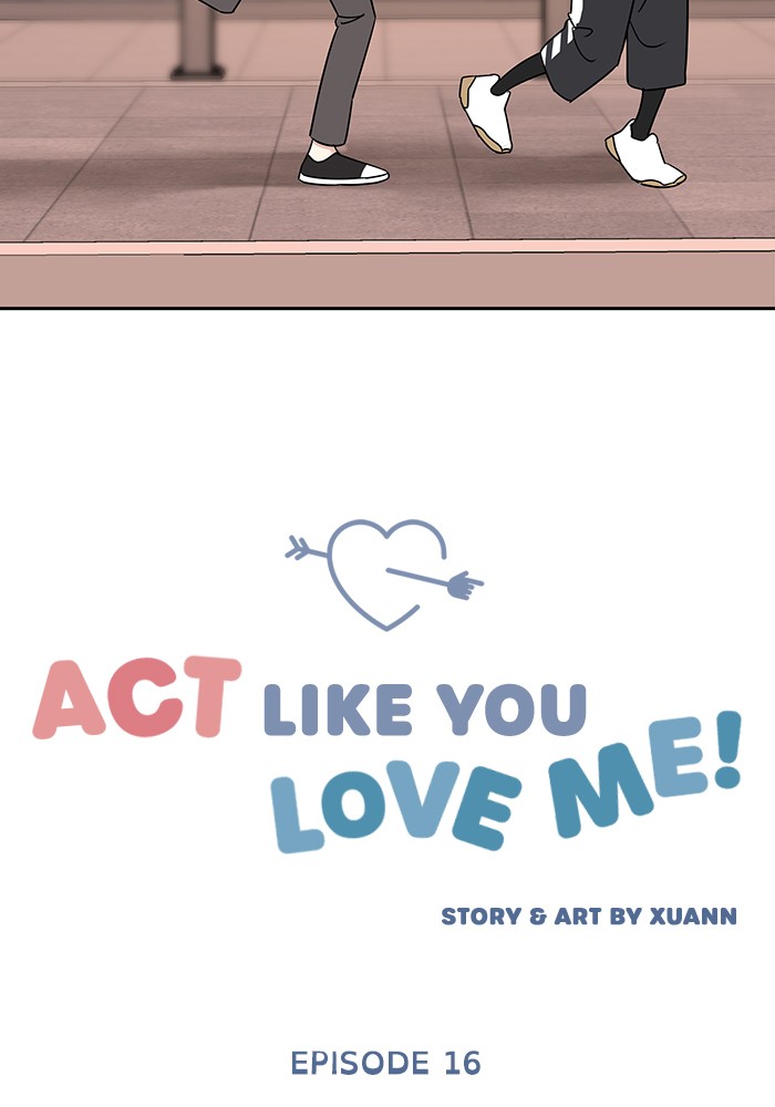 Act Like You Love Me! Chapter 16 - ManhwaFull.net