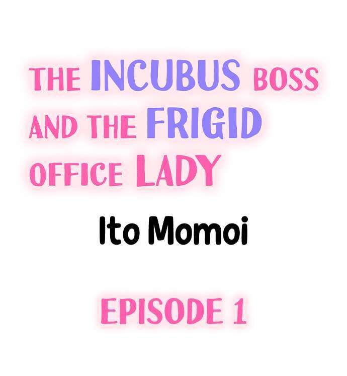 The Incubus Boss and the Frigid Office Lady Chapter 1 - ManhwaFull.net
