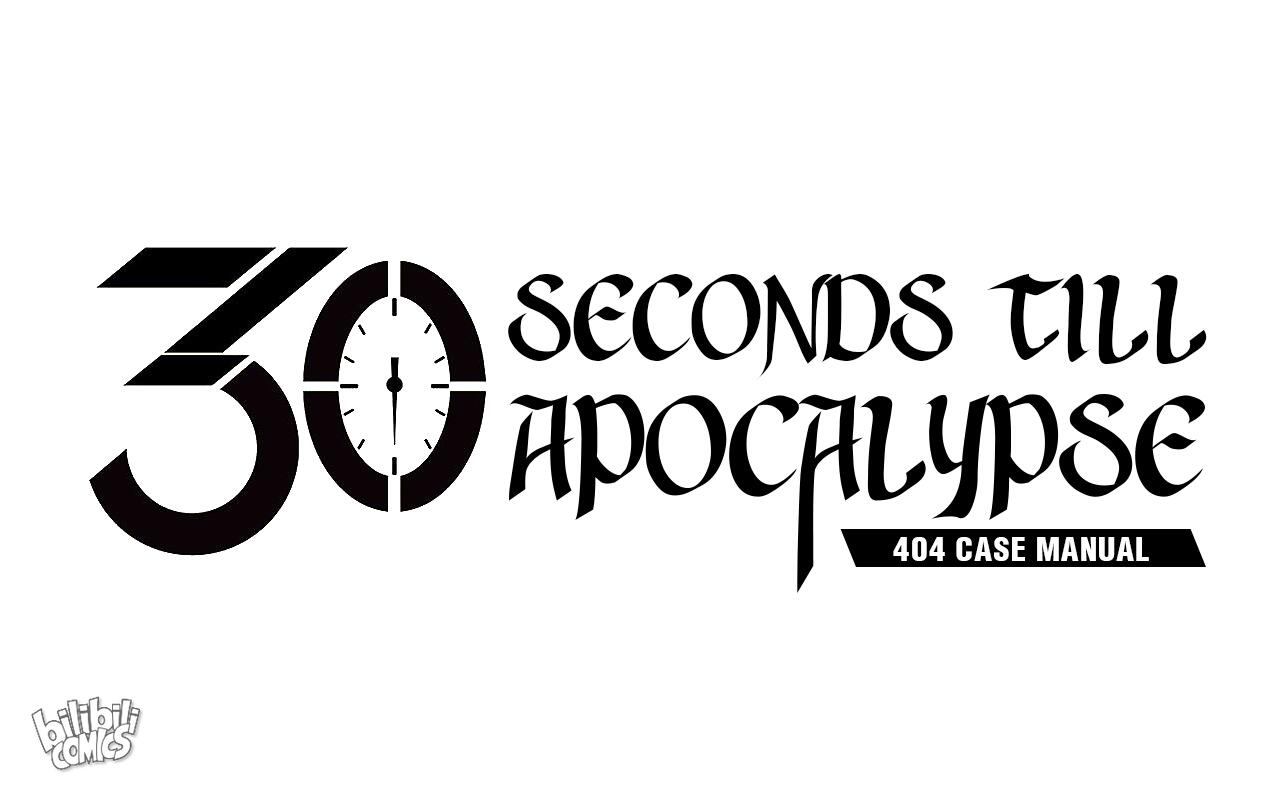 404 Case Manual: 30 Seconds Till Apocalypse Chapter 1 - MyToon.net