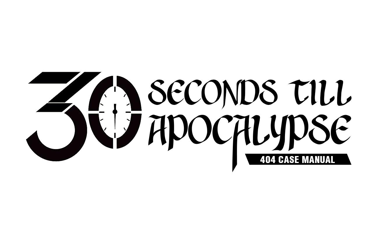 404 Case Manual: 30 Seconds Till Apocalypse Chapter 3 - HolyManga.net