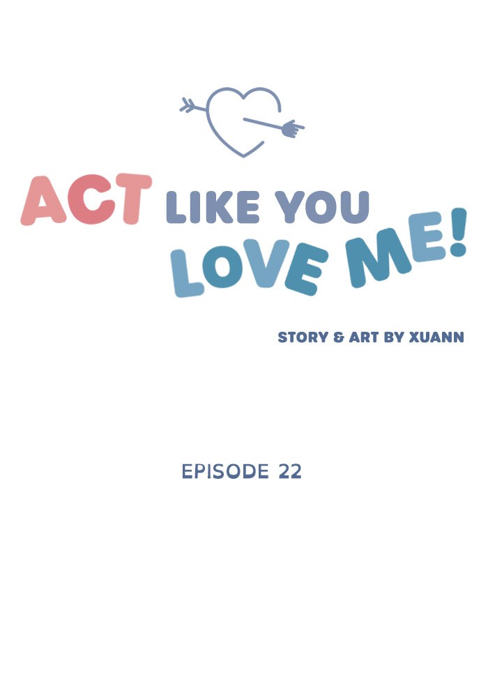 Act Like You Love Me! Chapter 22 - HolyManga.net