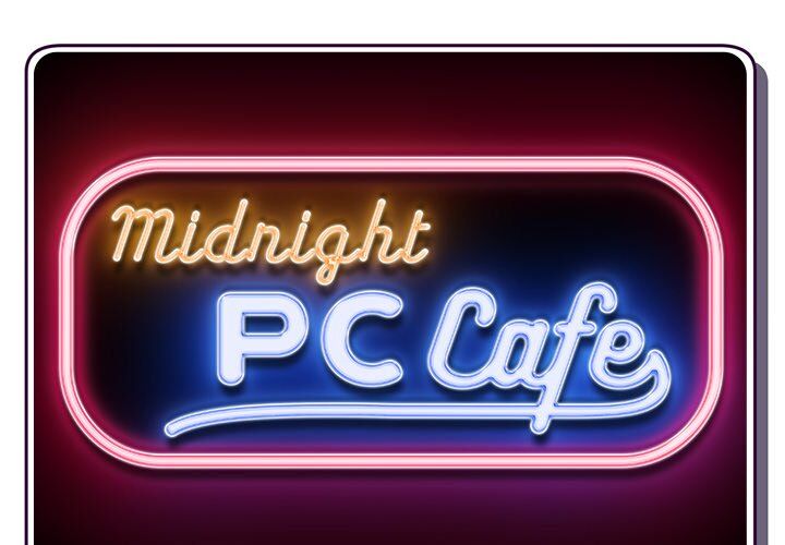 Midnight PC Cafe Chapter 3 - MyToon.net