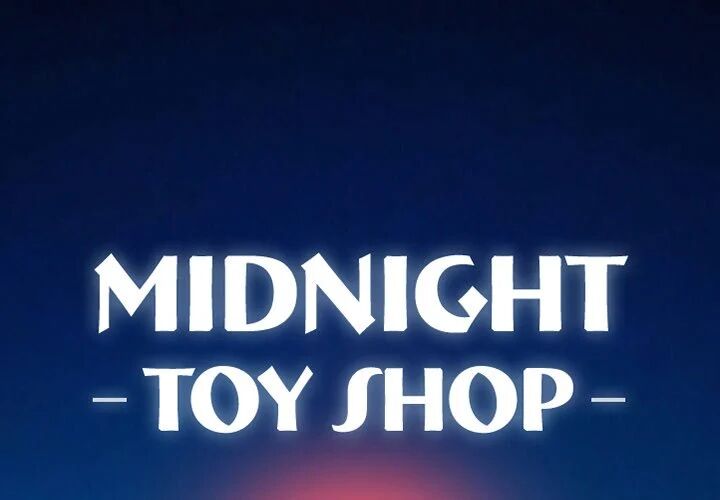 Midnight Toy Shop Chapter 8 - HolyManga.net