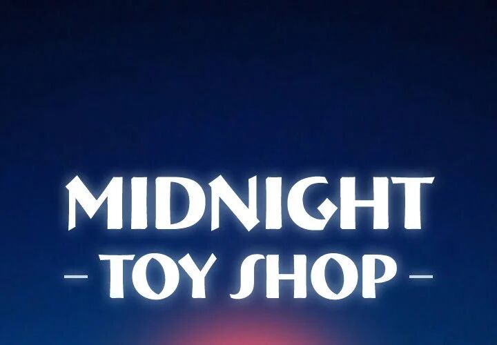 Midnight Toy Shop Chapter 9 - HolyManga.net
