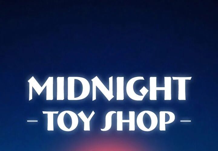 Midnight Toy Shop Chapter 19 - HolyManga.net