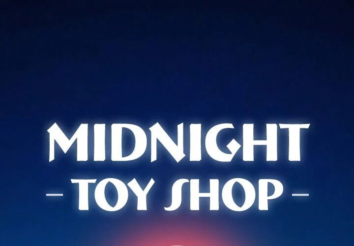 Midnight Toy Shop Chapter 4 - HolyManga.net