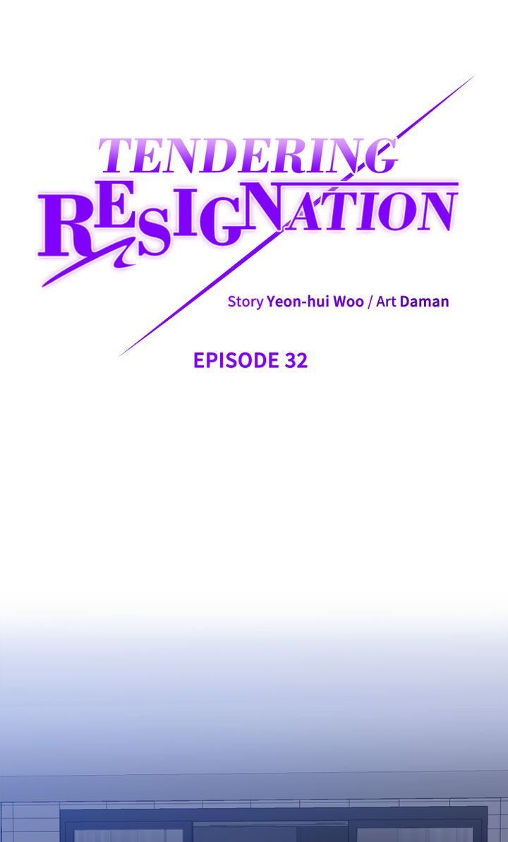 Tendering Resignation Chapter 32 - ManhwaFull.net