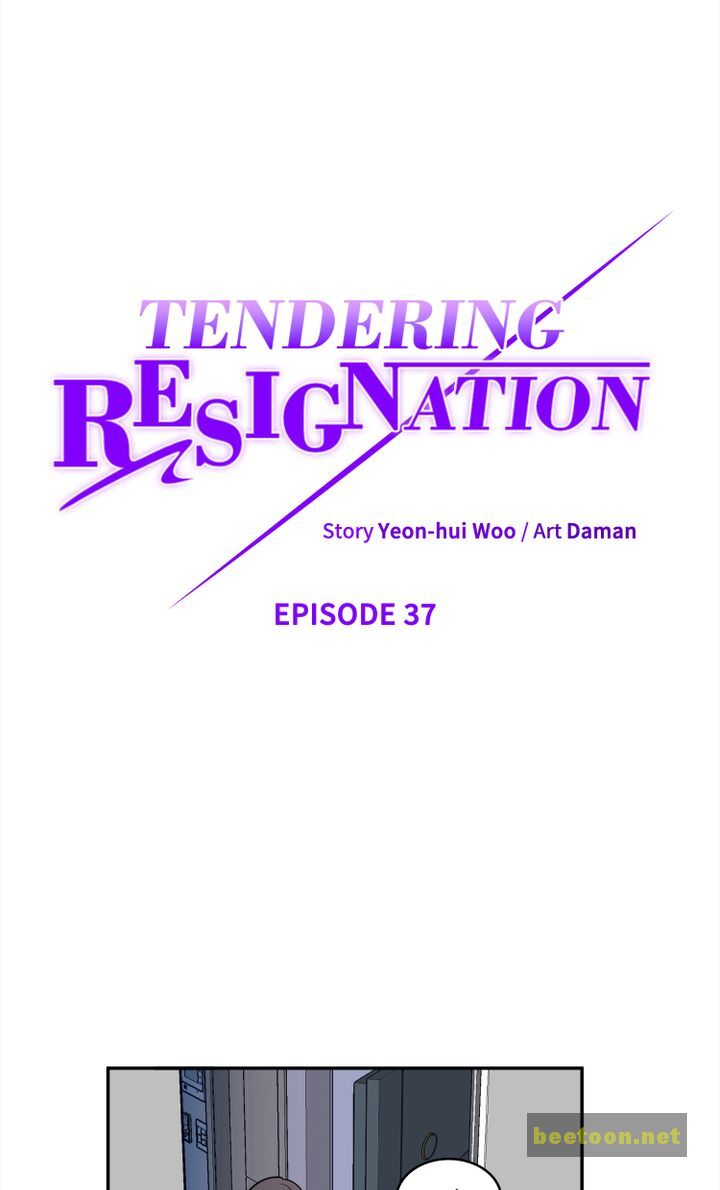 Tendering Resignation Chapter 37 - HolyManga.net