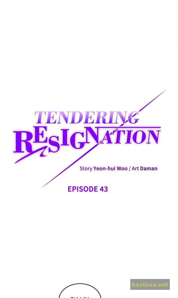 Tendering Resignation Chapter 43 - ManhwaFull.net
