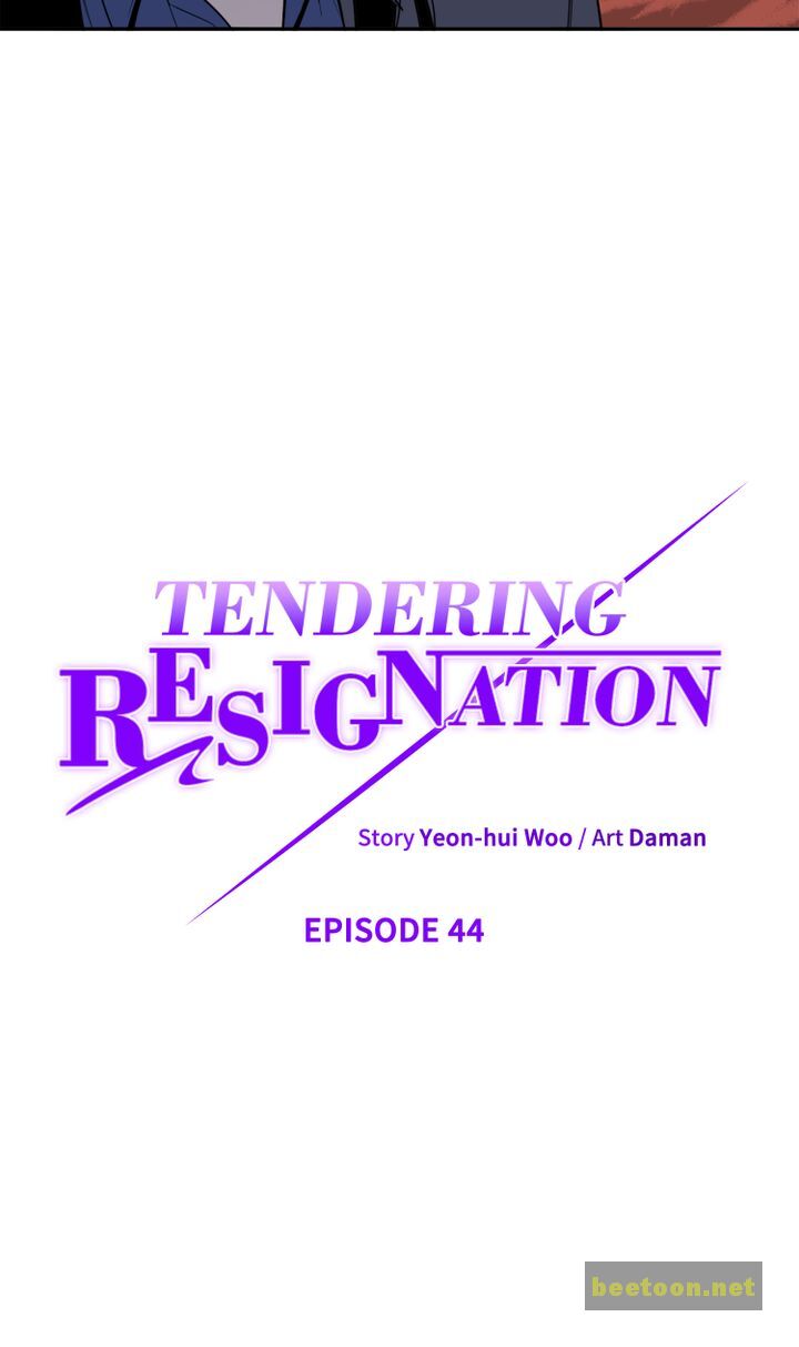 Tendering Resignation Chapter 44 - HolyManga.net