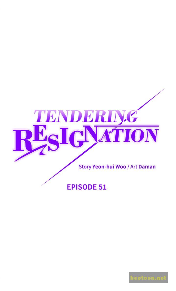 Tendering Resignation Chapter 51 - HolyManga.net