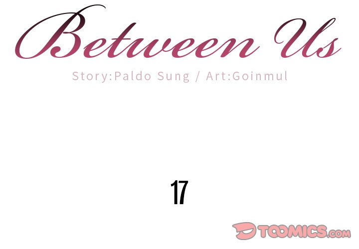 Between Us (toomics) Chapter 17 - MyToon.net