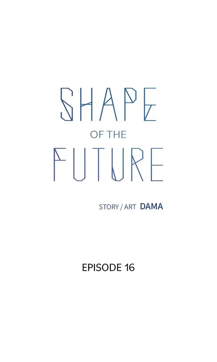 Shape of the Future Chapter 16 - ManhwaFull.net