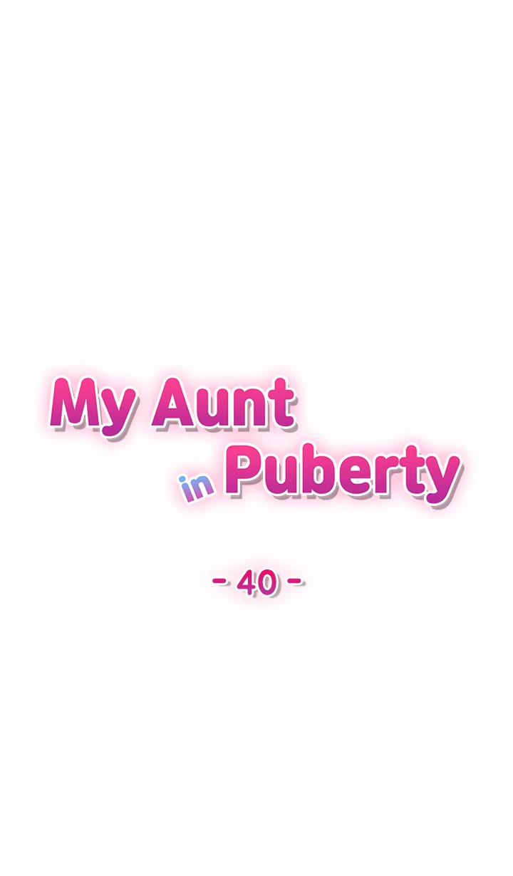My Aunt in Puberty Chapter 40 - HolyManga.net