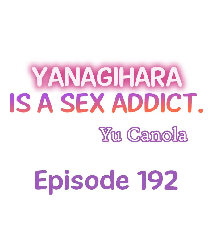 Yanagihara-kun wa Sex Izonshou Chapter 192 - HolyManga.net