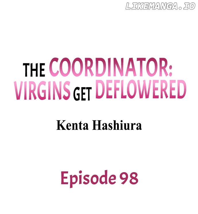 The Coordinator: Virgins Get Deflowered Chapter 98 - HolyManga.net